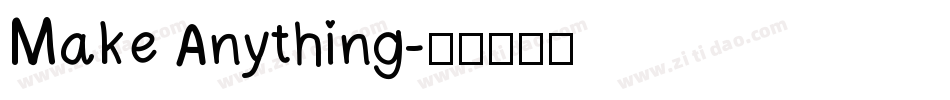 Make Anything字体转换